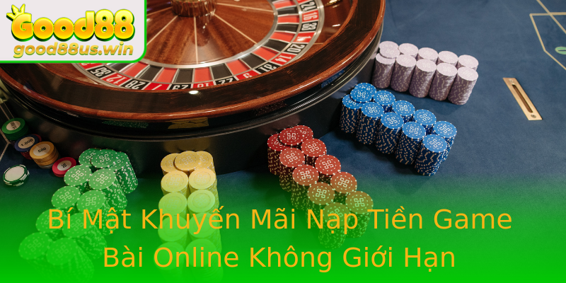 Bí Mật Khuyến Mãi Nạp Tiền Game Bài Online Không Giới Hạn Bí Mật Khuyến Mãi Nạp Tiền Game Bài Online Không Giới Hạn