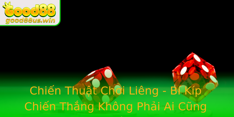 Chiến Thuật Chơi Liêng - Bí Kíp Chiến Thắng Không Phải Ai Cũng Biết Chiến Thuật Chơi Liêng - Bí Kíp Chiến Thắng Không Phải Ai Cũng Biết