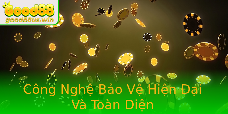 Công Nghệ Bảo Vệ Hiện Đại Và Toàn Diện Công Nghệ Bảo Vệ Hiện Đại Và Toàn Diện