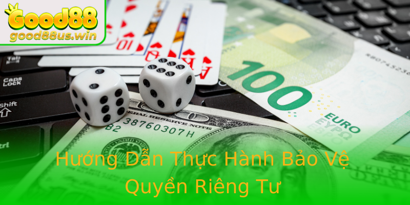 Hướng Dẫn Thực Hành Bảo Vệ Quyền Riêng Tư Hướng Dẫn Thực Hành Bảo Vệ Quyền Riêng Tư